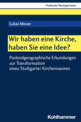 Moser / Altmeyer / Bauer |  Wir haben eine Kirche, haben Sie eine Idee? | eBook | Sack Fachmedien