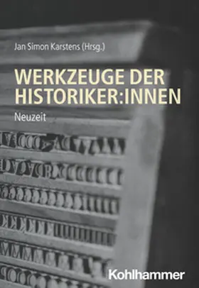 Karstens |  Werkzeuge der Historiker:innen | eBook | Sack Fachmedien