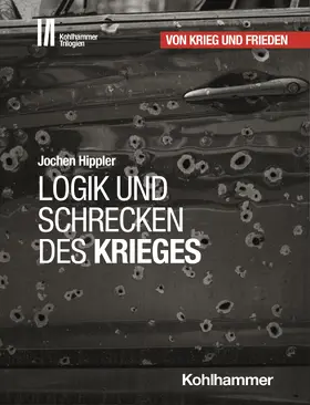 Hippler |  Logik und Schrecken des Krieges | Buch |  Sack Fachmedien