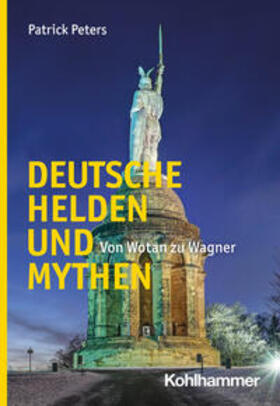 Peters |  Deutsche Helden und Mythen | Buch |  Sack Fachmedien