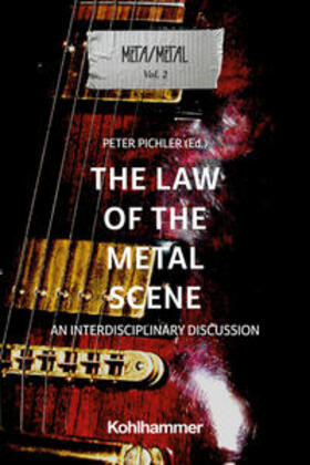 Pichler / Béra / Dawes |  The Law of the Metal Scene | eBook | Sack Fachmedien