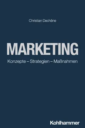 Dechêne |  Marketing | Buch |  Sack Fachmedien