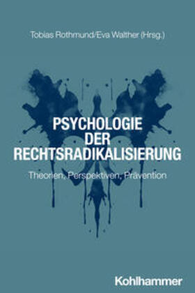 Rothmund / Walther | Psychologie der Rechtsradikalisierung | E-Book | sack.de