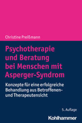 Preißmann |  Psychotherapie und Beratung bei Menschen mit Asperger-Syndrom | Buch |  Sack Fachmedien