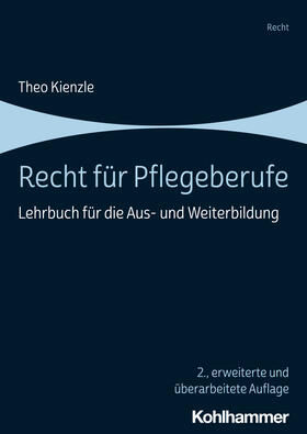 Kienzle | Recht für Pflegeberufe | Buch | 978-3-17-044112-5 | sack.de