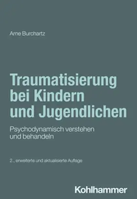 Burchartz / Hopf / Lutz |  Traumatisierung bei Kindern und Jugendlichen | eBook | Sack Fachmedien