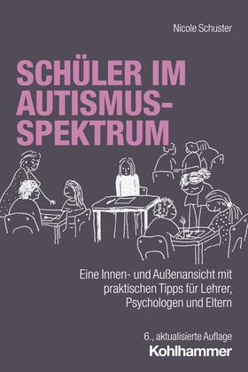 Schuster |  Schüler im Autismus-Spektrum | Buch |  Sack Fachmedien