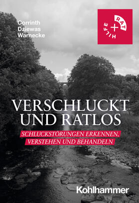 Corrinth / Dziewas / Warnecke |  Verschluckt und ratlos | Buch |  Sack Fachmedien