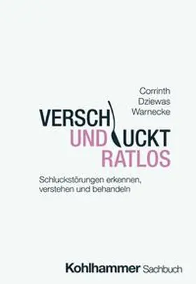 Corrinth / Dziewas / Warnecke |  Verschluckt und ratlos | eBook | Sack Fachmedien