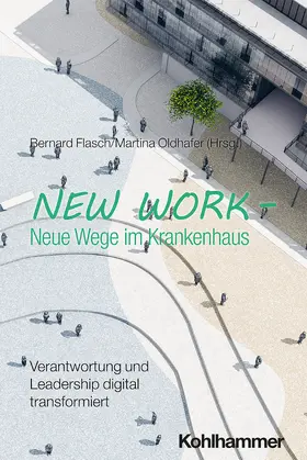 Flasch / Oldhafer |  New Work - Neue Wege im Krankenhaus | Buch |  Sack Fachmedien