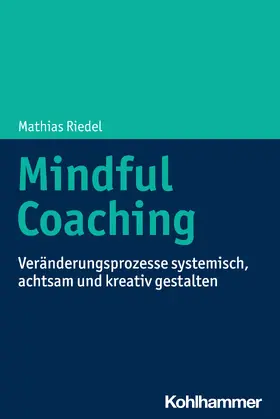 Riedel |  Mindful Coaching | Buch |  Sack Fachmedien