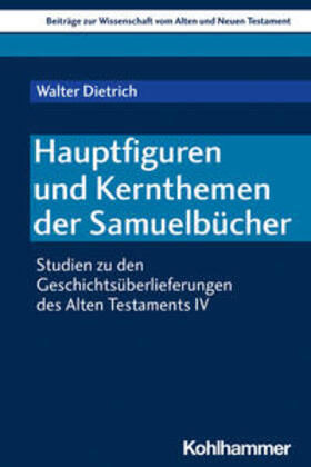 Dietrich / Scoralick / Gielen |  Hauptfiguren und Kernthemen der Samuelbücher | eBook | Sack Fachmedien