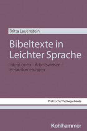 Lauenstein / Altmeyer / Bauer |  Bibeltexte in Leichter Sprache | eBook | Sack Fachmedien