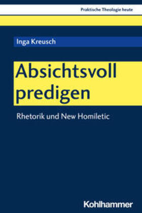 Kreusch / Altmeyer / Bauer |  Absichtsvoll predigen | eBook | Sack Fachmedien