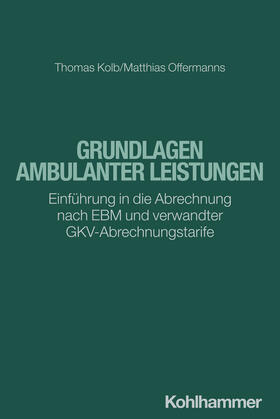 Kolb / Offermanns |  Grundlagen ambulanter Leistungen | Buch |  Sack Fachmedien