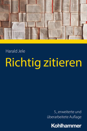 Jele |  Richtig zitieren | Buch |  Sack Fachmedien