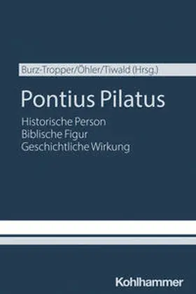 Burz-Tropper / Öhler / Tiwald |  Pontius Pilatus | eBook | Sack Fachmedien