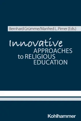 Grümme / Pirner / Arweck |  Innovative Approaches to Religious Education | Buch |  Sack Fachmedien