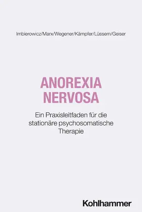 Imbierowicz / Marx / Wegener |  Anorexia nervosa | Buch |  Sack Fachmedien