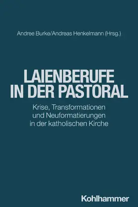 Burke / Henkelmann |  Laienberufe in der Pastoral | Buch |  Sack Fachmedien