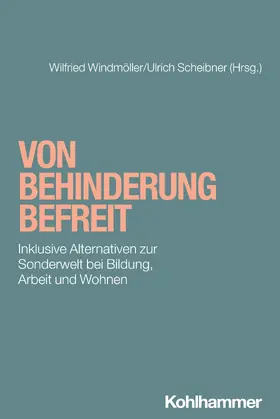 Scheibner / Windmöller |  Von Behinderung befreit | Buch |  Sack Fachmedien