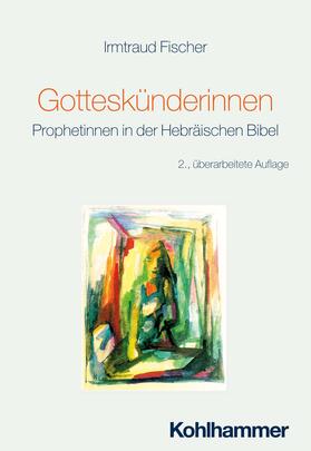 Fischer |  Gotteskünderinnen | Buch |  Sack Fachmedien