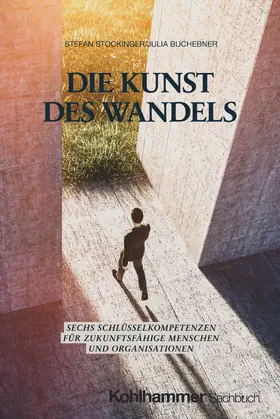 Stockinger / Buchebner |  Die Kunst des Wandels | Buch |  Sack Fachmedien