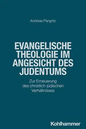 Pangritz / Al-Suadi / Ehrensperger |  Evangelische Theologie im Angesicht des Judentums | eBook | Sack Fachmedien