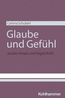 Schubert |  Glaube und Gefühl | eBook | Sack Fachmedien