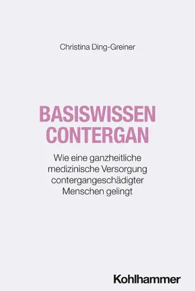 Ding-Greiner |  Basiswissen Contergan | Buch |  Sack Fachmedien