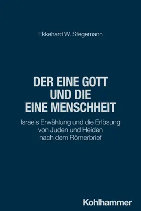 Stegemann |  Der eine Gott und die eine Menschheit | Buch |  Sack Fachmedien