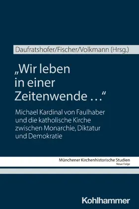 Daufratshofer / Fischer / Volkmann |  "Wir leben in einer Zeitenwende ..." | Buch |  Sack Fachmedien