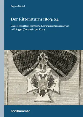 Fürsich |  Der Rittersturm 1803/04 | Buch |  Sack Fachmedien