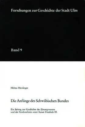 Hesslinger |  Die Anfänge des schwäbischen Bundes | Buch |  Sack Fachmedien