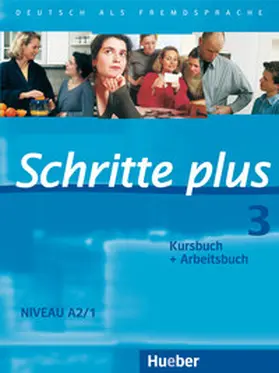 Hilpert / Niebisch / Specht | Schritte plus 3. Kursbuch + Arbeitsbuch | Buch | 978-3-19-001913-7 | sack.de