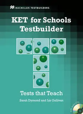 Dymond / Gallivan |  KET for Schools Testbuilder | Buch |  Sack Fachmedien