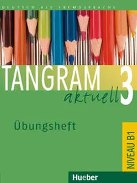 Hilpert | Tangram aktuell 3. Lektion 1-4. Übungsheft | Buch | 978-3-19-221818-7 | sack.de