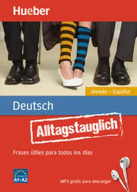 Thomas / Stevens / Sanz Oberberger |  Alltagstauglich Deutsch. Frases útiles para todos los días.Alemán - Español / Buch mit MP3-Download | Buch |  Sack Fachmedien