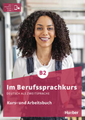 Schlüter / Müller / Hagner |  Im Berufssprachkurs B2. Kurs- und Arbeitsbuch plus interaktive Version | Buch |  Sack Fachmedien