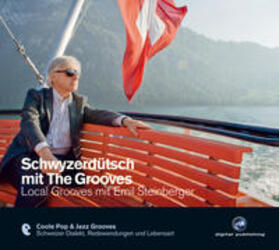 Dieterle |  Schwyzerdütsch mit The Grooves - Local Grooves mit Emil Steinberger | Sonstiges |  Sack Fachmedien