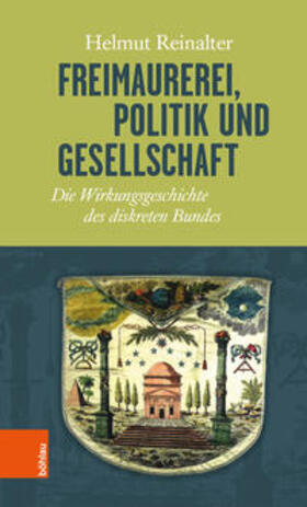 Reinalter |  Freimaurerei, Politik und Gesellschaft | Buch |  Sack Fachmedien