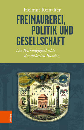 Reinalter |  Freimaurerei, Politik und Gesellschaft | eBook | Sack Fachmedien