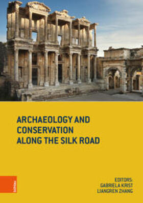 Krist / Zhang |  Archaeology and Conservation along the Silk Road | Buch |  Sack Fachmedien