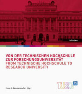 Rammerstorfer |  Von der Technischen Hochschule zur Forschungsuniversität / From Technische Hochschule to Research University | Buch |  Sack Fachmedien