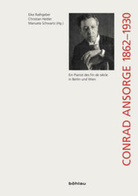 Heitler / Rathgeber / Schwartz |  Conrad Ansorge (1862-1930) | Buch |  Sack Fachmedien