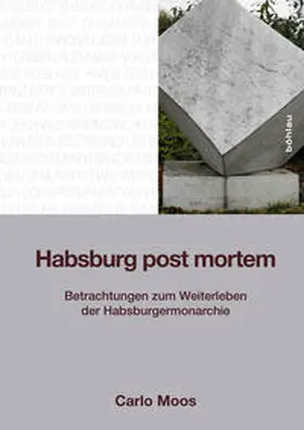 Moos |  Habsburg post mortem | Buch |  Sack Fachmedien