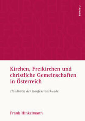 Hinkelmann |  Kirchen, Freikirchen und christliche Gemeinschaften in Österreich | Buch |  Sack Fachmedien