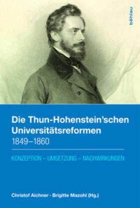 Aichner / Mazohl |  Thun-Hohenstein'schen Universitätsreformen 1849-1860 | Buch |  Sack Fachmedien