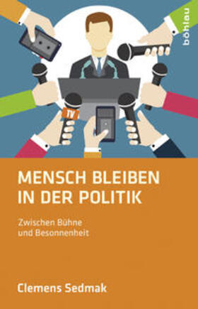 Sedmak |  Mensch bleiben in der Politik | eBook | Sack Fachmedien