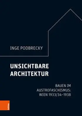 Podbrecky |  Gibt es eine austrofaschistische Architektur? | Buch |  Sack Fachmedien